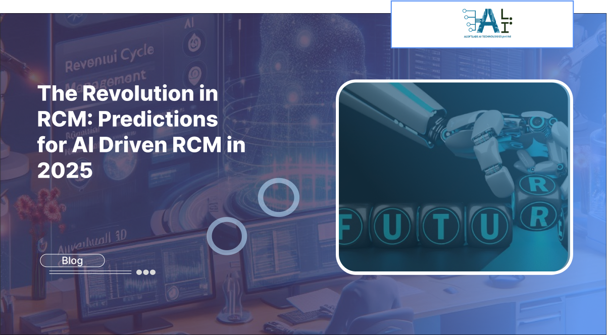The Revolution in RCM: Predictions for AI-Driven RCM in 2025