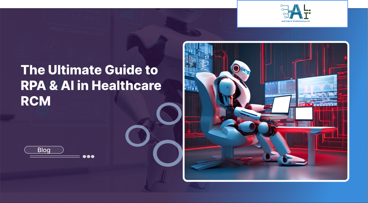 The Ultimate Guide to RPA & AI in Healthcare RCM